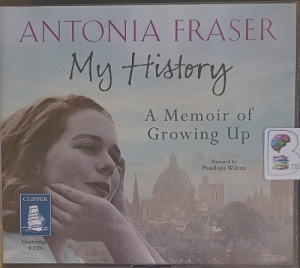 My History written by Antonia Fraser performed by Penelope Wilton on Audio CD (Unabridged)